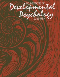 Foundations of Developmental Psychology (eBook, PDF) - LaBarba, Richard C.