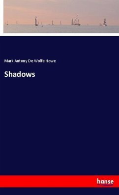 Shadows - Howe, Mark Antony De Wolfe