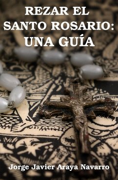 Cover Rezar el santo Rosario: Una guia (eBook, ePUB)