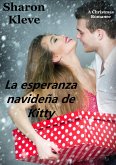 La esperanza navidena de Kitty (eBook, ePUB) La esperanza navidena de Kitty (eBook, ePUB)