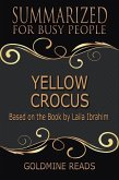 Yellow Crocus - Summarized for Busy People: Based on the Book by Laila Ibrahim (eBook, ePUB)
