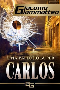 Cover Una pallottola per Carlos (eBook, ePUB)