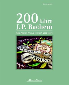 200 Jahre J.P. Bachem (eBook, PDF) - Müller, Rüdiger