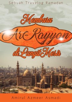 Memburu Ar-Rayyan Di Langit Mesir (eBook, ePUB) - Asmadi, Amirul Azmeer