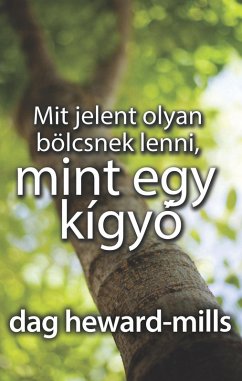Cover Mit jelent olyan bölcsnek lenni, mint egy kígyó (eBook, ePUB)