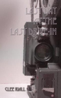 Cover Last Day at the Last Drive-In (eBook, ePUB)