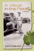 A Village In The Fields, A Novel (eBook, ePUB) A Village In The Fields, A Novel (eBook, ePUB)