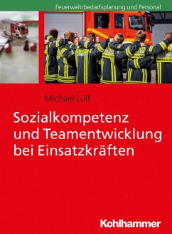 Sozialkompetenz und Teamentwicklung bei Einsatzkräften (eBook, ePUB) - Lülf, Michael