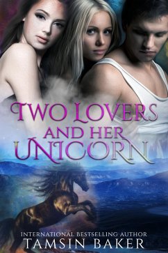 Two Lovers and her Unicorn (eBook, ePUB) Cover Two Lovers and her Unicorn (eBook, ePUB)