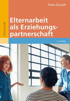 Elternarbeit als Erziehungspartnerschaft (eBook, PDF) - Dusolt, Hans