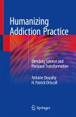 Humanizing Addiction Practice (eBook, PDF)