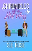 Chronicles of a Hot Mess (eBook, ePUB) Chronicles of a Hot Mess (eBook, ePUB)