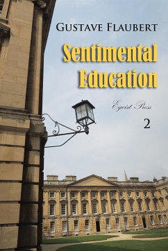 Sentimental Education, Volume 2 (eBook, ePUB) - Flaubert, Gustave