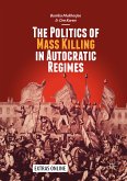 The Politics of Mass Killing in Autocratic Regimes (eBook, PDF)