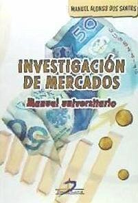 Investigación de mercados: Manual universitario