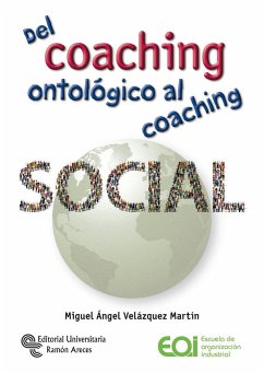 Del coaching ontológico al coaching social - Velázquez Martín, Ángel