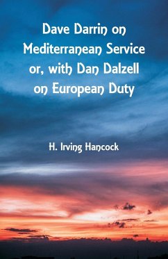 Dave Darrin on Mediterranean Service - Hancock, H. Irving