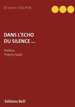 Dans l'écho du silence ...