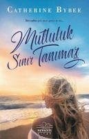 Mutluluk Sinir Tanimaz - Bybee, Catherine