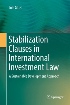 Stabilization Clauses in International Investment Law - Gjuzi, Jola