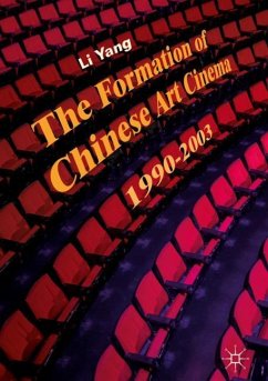 The Formation of Chinese Art Cinema - Yang, Li