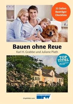 Bauen ohne Reue - Grabbe, Karl H.;Plath, Juliane