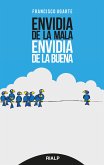 Envidia de la mala, envidia de la buena (eBook, ePUB)