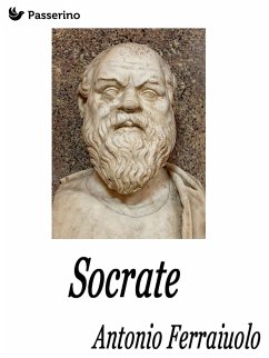 Socrate (eBook, ePUB) - Ferraiuolo, Antonio