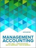 Management Accounting, 6e - Seal, Will; Rohde, Carsten; Garrison, Ray