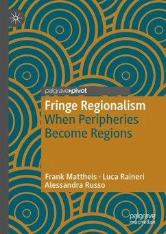 Fringe Regionalism - Mattheis, Frank;Raineri, Luca;Russo, Alessandra