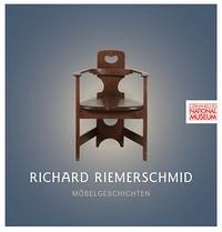 Richard Riemerschmid. Möbelgeschichten - Petra Krutisch (Hg.)