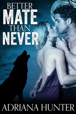Cover Better Mate Than Never (eBook, ePUB)
