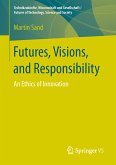 Futures, Visions, and Responsibility (eBook, PDF)