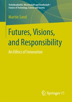 Futures, Visions, and Responsibility (eBook, PDF) - Sand, Martin