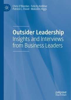 Outsider Leadership - O'Riordan, Chris;Kelliher, Felicity;Flood, Patrick C.
