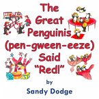 The Great Penguinis (pen-gween-eeze) Said &quote;Red&quote;