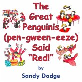 The Great Penguinis (pen-gween-eeze) Said "Red"