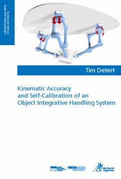 Kinematic Accuracy and Self-Calibration of an Object Integrative Handling System - Detert, Tim