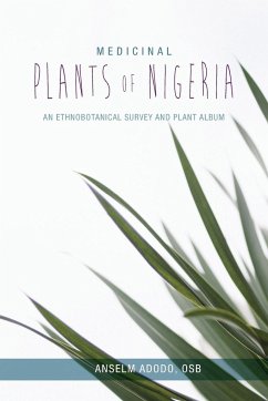 Medicinal Plants of Nigeria - Adodo, Anselm