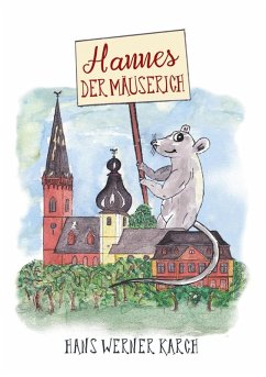 Hannes der Mäuserich (eBook, ePUB) - Karch, Hans Werner