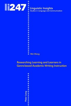 Researching Learning and Learners in Genre-based Academic Writing Instruction - Wang, Wei
