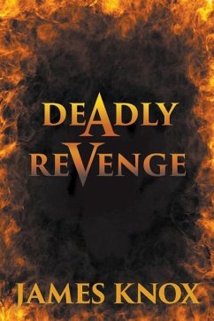 Deadly Revenge - Knox, James