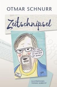 Zeitschnipsel - Schnurr, Otmar