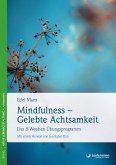 Mindfulness – Gelebte Achtsamkeit (eBook, PDF)