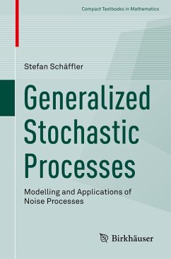 Generalized Stochastic Processes (eBook, PDF) - Schäffler, Stefan