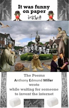 It Was Funny On Paper Poems A E Miller Wrote Before The Internet (eBook, ePUB) - Miller, Anthony