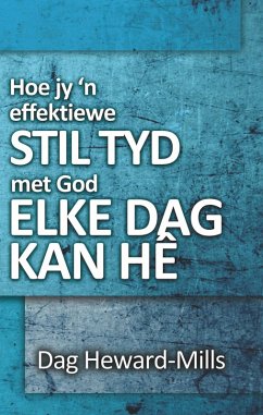 Cover Hoe jy 'n effektiewe stil tyd met God elke dag kan hê (eBook, ePUB)