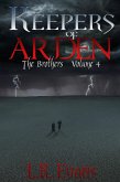 Keepers of Arden The Brothers Volume 4 (eBook, ePUB)