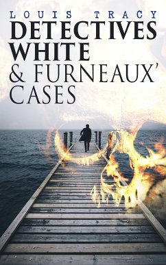 Detectives White & Furneaux' Cases (eBook, ePUB) - Tracy, Louis