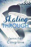 Skating Through (eBook, ePUB)